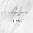 CMI Chant: Volume I