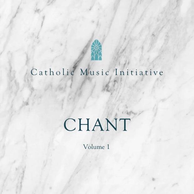 CMI Chant: Volume I Album - CD & Digital Download